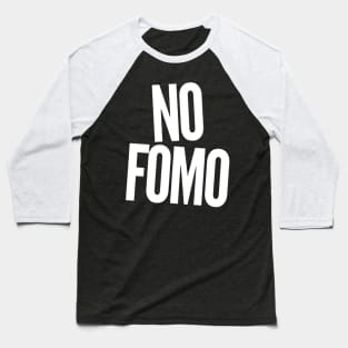 No Fomo Baseball T-Shirt